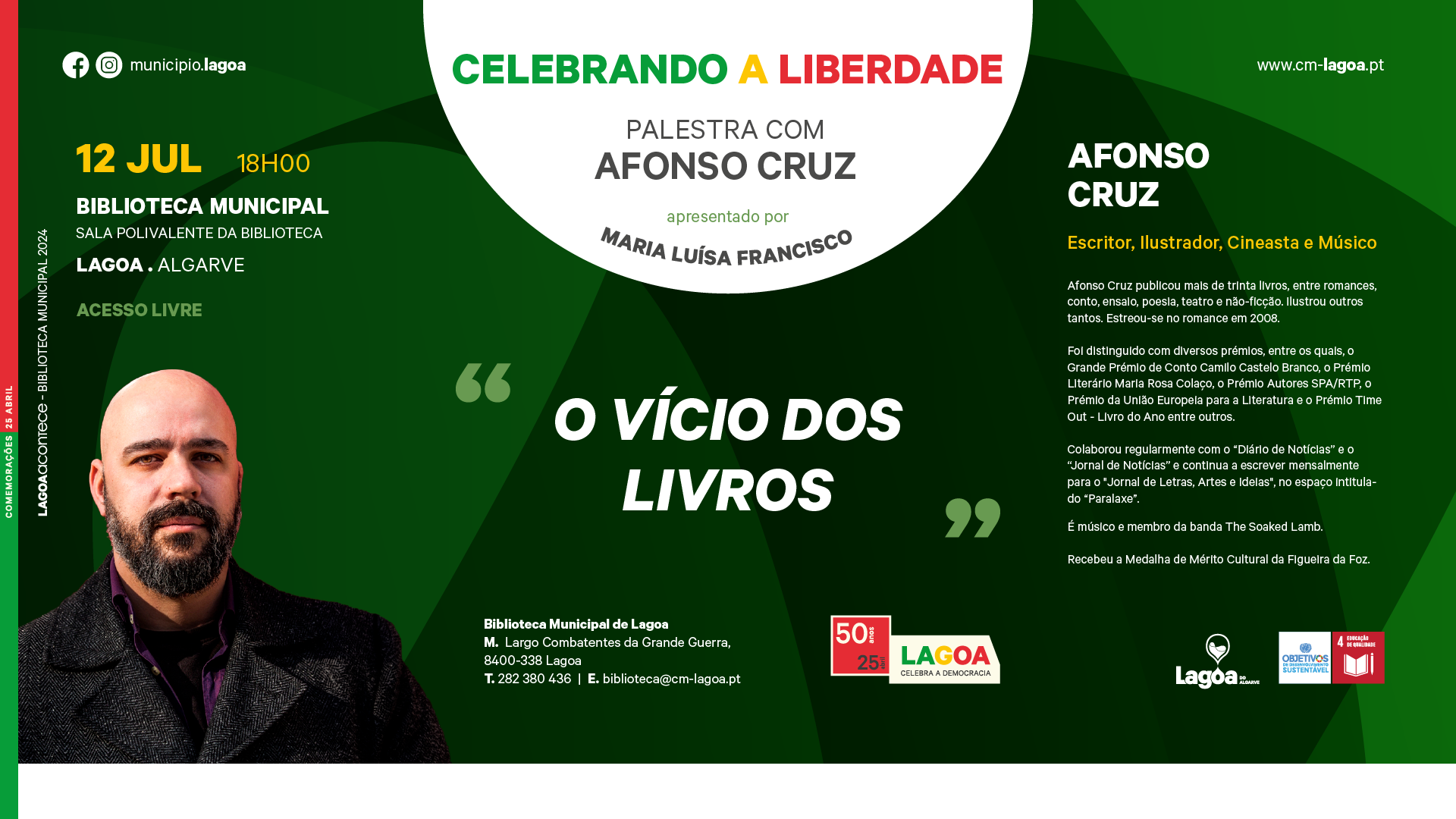 Celebrando a Liberdade: Palestra Literária com o escritor Afonso Cruz -   “O vício dos livros”.  