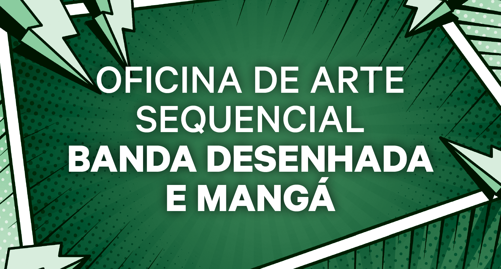 Oficina de Arte Sequencial - Banda Desenhada e Mangá